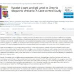 Platelet Count and IgE Level in Chronic Idiopathic Urticaria A Case-control Study