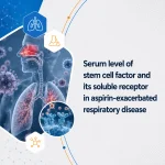Serum level of stem cell factor and its soluble receptor in aspirin-exacerbated respiratory disease